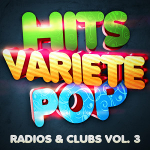 อัลบัม Hits Variété Pop Vol. 3 (Top Radios & Clubs) ศิลปิน Hits Variété Pop