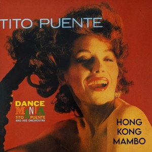 Tito Puente的專輯Hong Kong Mambo