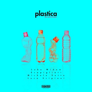 Listen to Plastica (Explicit) song with lyrics from Luke Widow