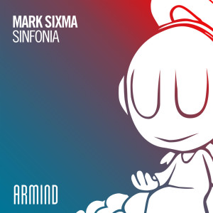 Listen to Sinfonia (Extended Mix) song with lyrics from Mark Sixma