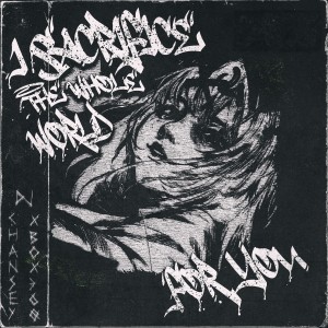 Dengarkan I SACRIFICE THE WHOLE WORLD FOR YOU lagu dari DJ XBOX360 dengan lirik