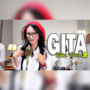 Listen to Gita (Terimakasih Cintaku) song with lyrics from Reka Putri