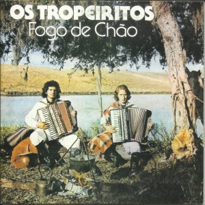 Os Tropeiritos的專輯Fogo de Chão