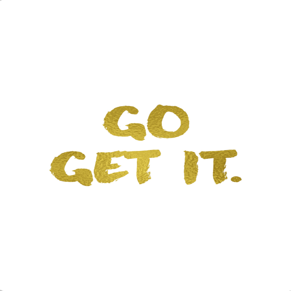 Go Get It