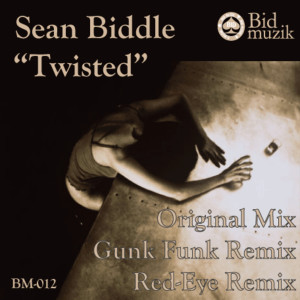收聽Sean Biddle的Twisted (Red-Eye Remix)歌詞歌曲