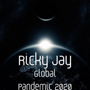 Listen to Global Pandemic 2020 song with lyrics from Ricky Jay