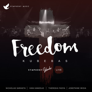 Freedom (Live) dari Symphony Worship