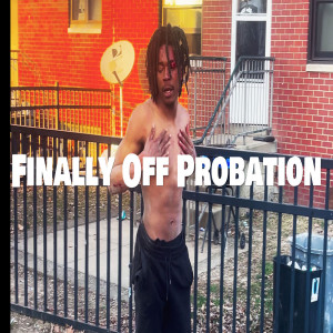 Album Finally off Probation (Explicit) from Stunna2Fly