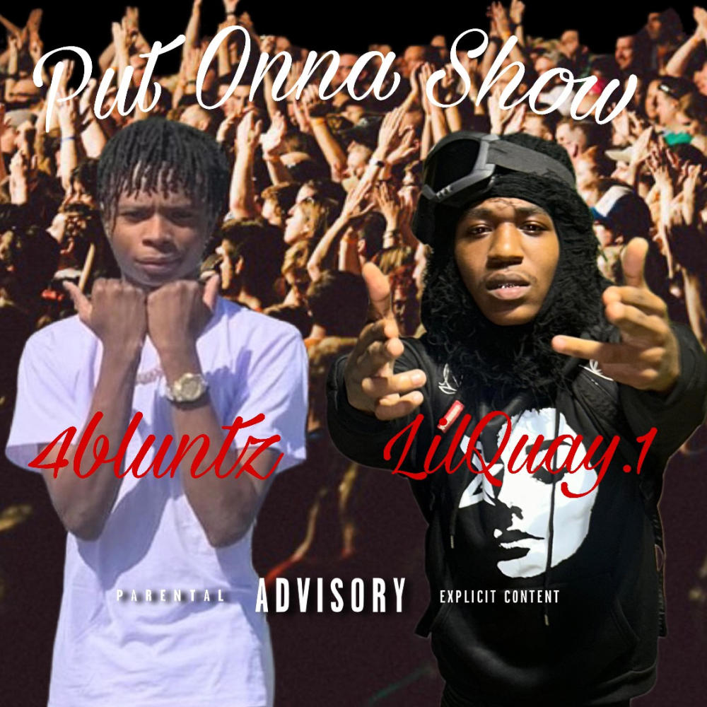Put Onna Show (feat. 4bluntz) (Explicit)