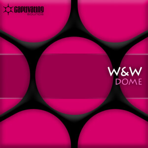 ดาวน์โหลดและฟังเพลง Dome (Original Mix) พร้อมเนื้อเพลงจาก W&W