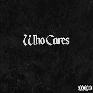 Andrew P的專輯Who Cares (Explicit)