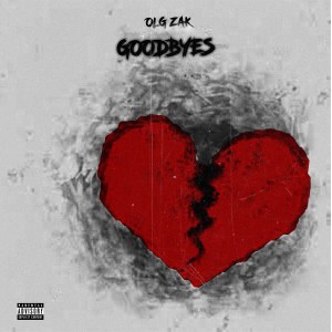 收聽OLG Zak的Goodbyes (Explicit)歌詞歌曲