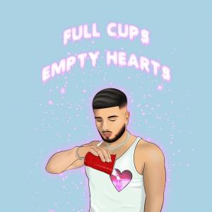 Vica的專輯Full Cups Empty Hearts (Explicit)