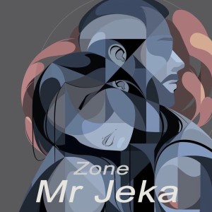 Listen to Zone song with lyrics from Mr Jeka