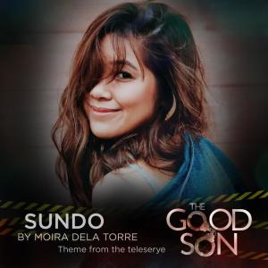 收聽Moira Dela Torre的Sundo (From "The Good Son")歌詞歌曲