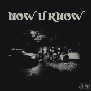 Album Now U Know (Explicit) from illcue