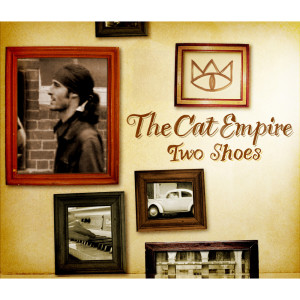 The Cat Empire的專輯Two Shoes - Single