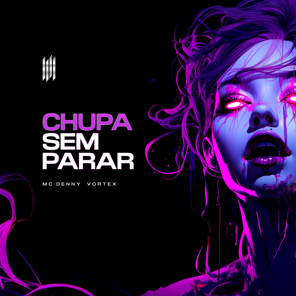 CHUPA SEM PARAR (SPEED|Explicit)