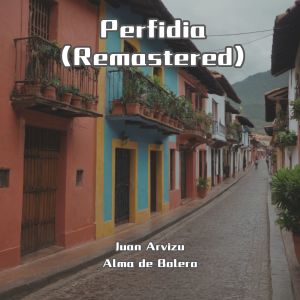 Juan Arvizu的專輯Perfidia (Remastered)