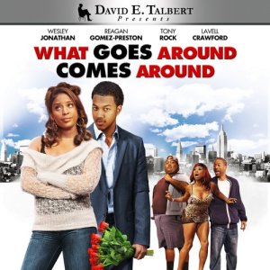David E. Talbert的專輯What Goes Around Comes Around (Explicit)