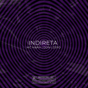 收听MC Maha的Indireta (Explicit)歌词歌曲