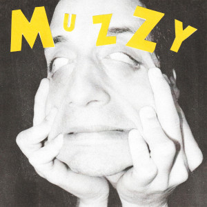 Album Do You Know the Muzzy Man? (Explicit) from Muzzy