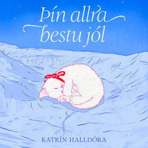 Listen to Þín allra bestu jól song with lyrics from Katrín Halldóra