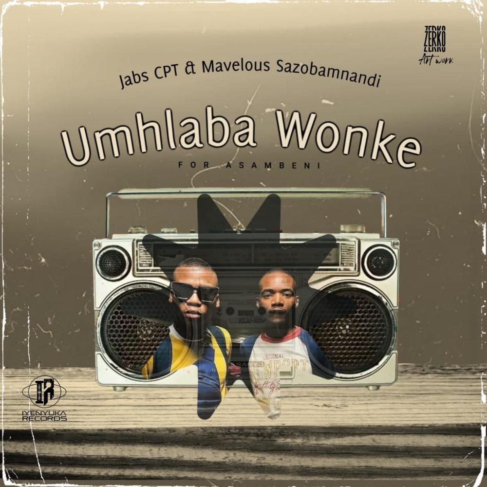 Umhlaba Wonke For(Asambeni) (feat. Mavelous)