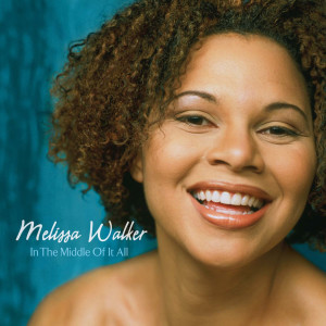收聽Melissa Walker的If You Could Love Me歌詞歌曲