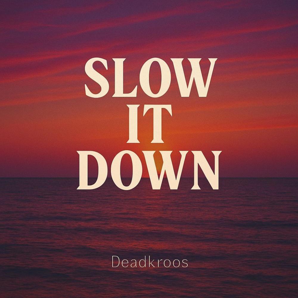 Slow It Down