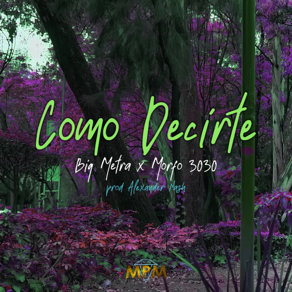 Como Decirte (Feat. Morfo 3030)