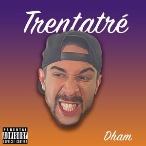 อัลบัม Trentatré (Explicit) ศิลปิน Dham