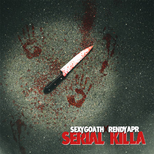 Dengarkan Serial Killa (Explicit) lagu dari Sexy Goath dengan lirik