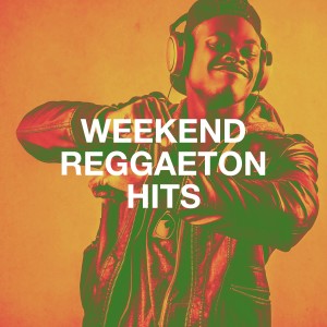Album Weekend Reggaeton Hits from Reggaeton Man Flow
