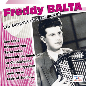 Freddy Balta的專輯Freddy Balta (Collection "Les archives de l'accordéon")