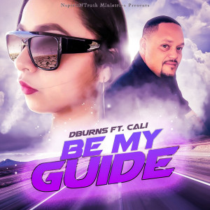 Listen to Be My Guide (Explicit) song with lyrics from Dburns