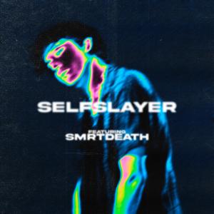 收聽Superblood的SELFSLAYER (feat. Smrtdeath) (Explicit) (feat. Smrtdeath|Explicit)歌詞歌曲