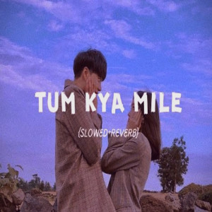 Dengarkan Tum kya mile (Slowed and Reverb) lagu dari Sonu Worldwide dengan lirik