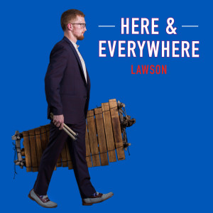 Album Here & Everywhere oleh Lawson