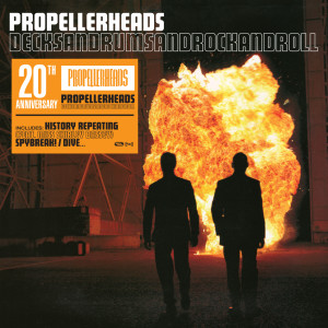 Propellerheads的專輯Decksandrumsandrockandroll 20th anniversary