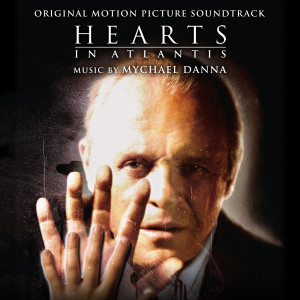 อัลบัม Hearts in Atlantis (Original Motion Picture Soundtrack) ศิลปิน Mychael Danna