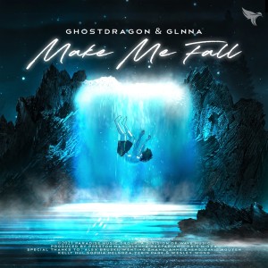 ดาวน์โหลดและฟังเพลง Make Me Fall พร้อมเนื้อเพลงจาก GhostDragon