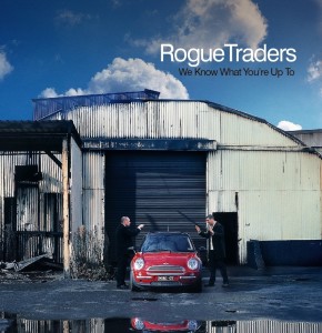 Album We Know What You're Up To from Rogue Traders