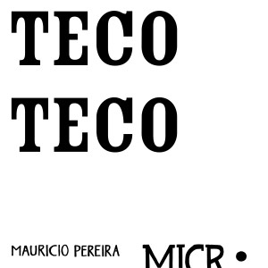 อัลบัม Um Teco-Teco Amarelo Em Chamas ศิลปิน Maurício Pereira