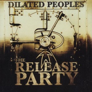 Dilated Peoples的專輯The Release Party (Explicit)
