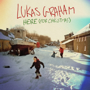 ดาวน์โหลดและฟังเพลง HERE (For Christmas) พร้อมเนื้อเพลงจาก Lukas Graham