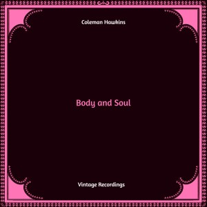 Body and Soul (Hq Remastered)
