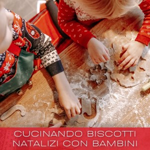 Album Cucinando Biscotti Natalizi Con Bambini from Various  Artists