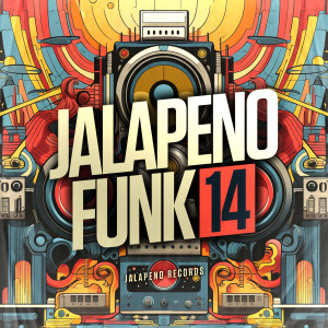 Various Artists的專輯Jalapeno Funk, Vol. 14