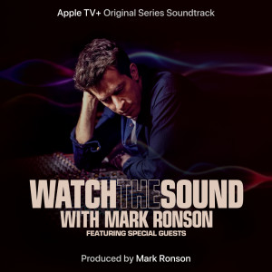 馬克朗森的專輯Watch the Sound (Official Soundtrack)